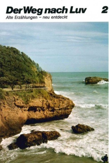 Der Weg nach Luv - Band 2